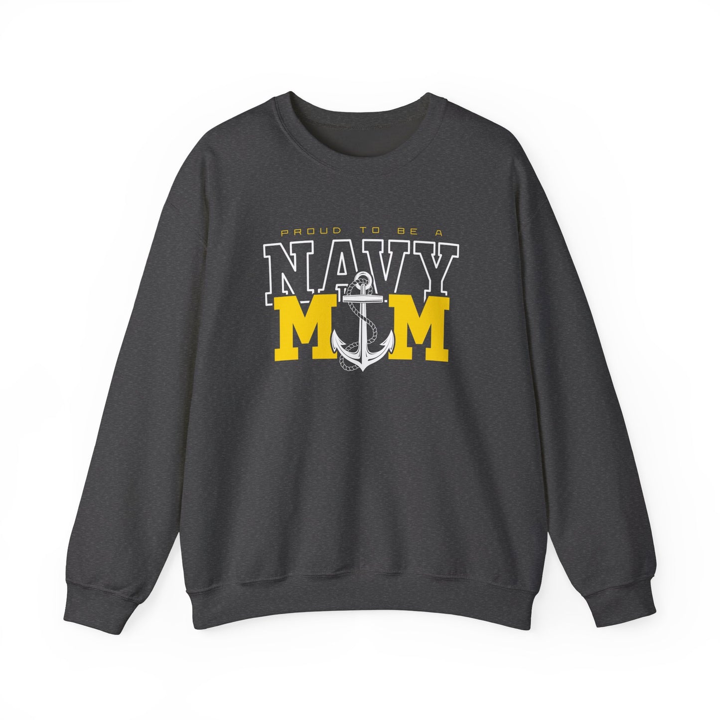 Proud To Be A Navy Mom Sweatshirt