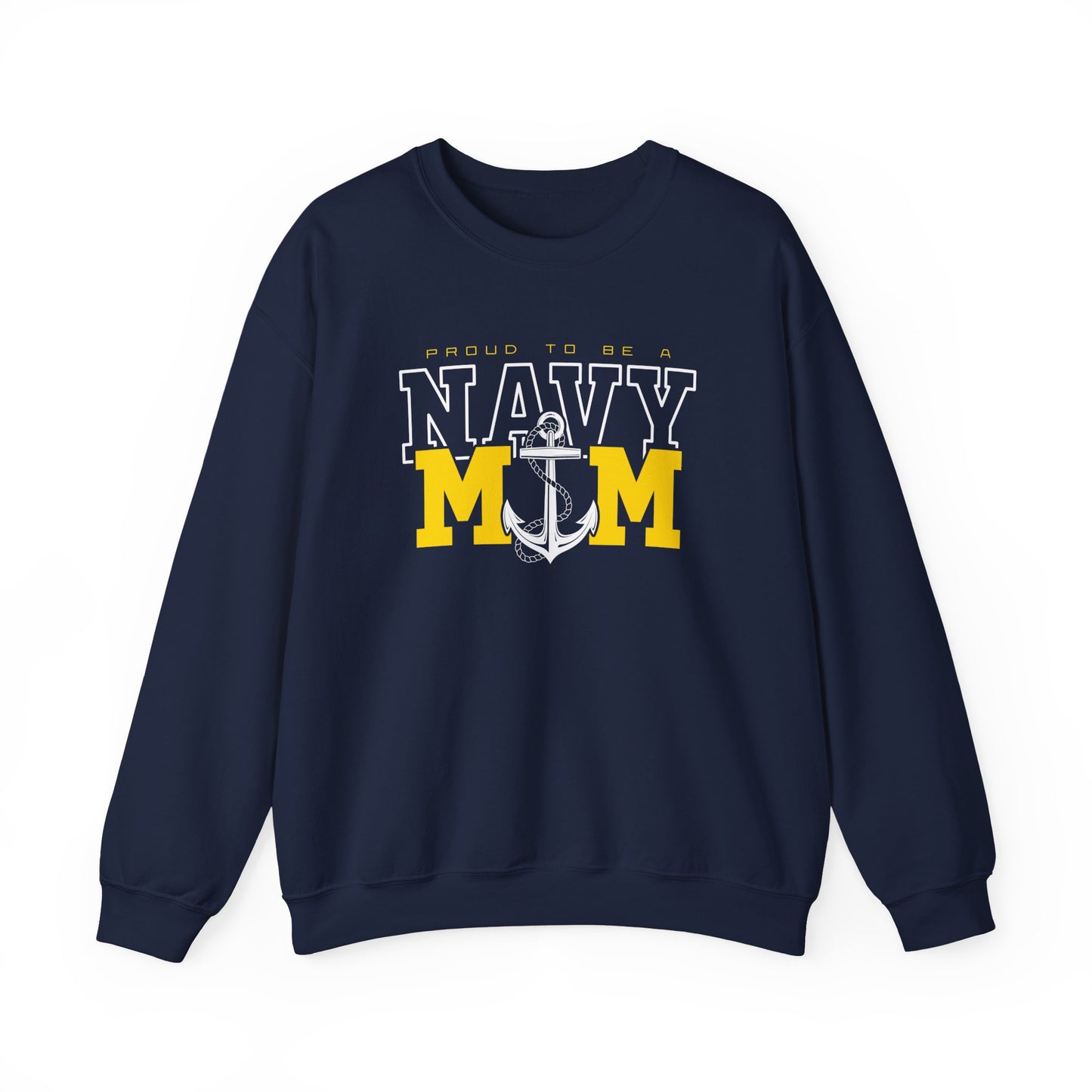 Proud To Be A Navy Mom Sweatshirt