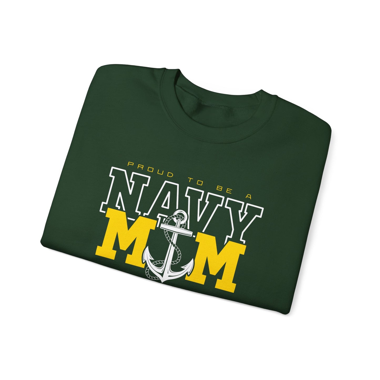 Proud To Be A Navy Mom Sweatshirt