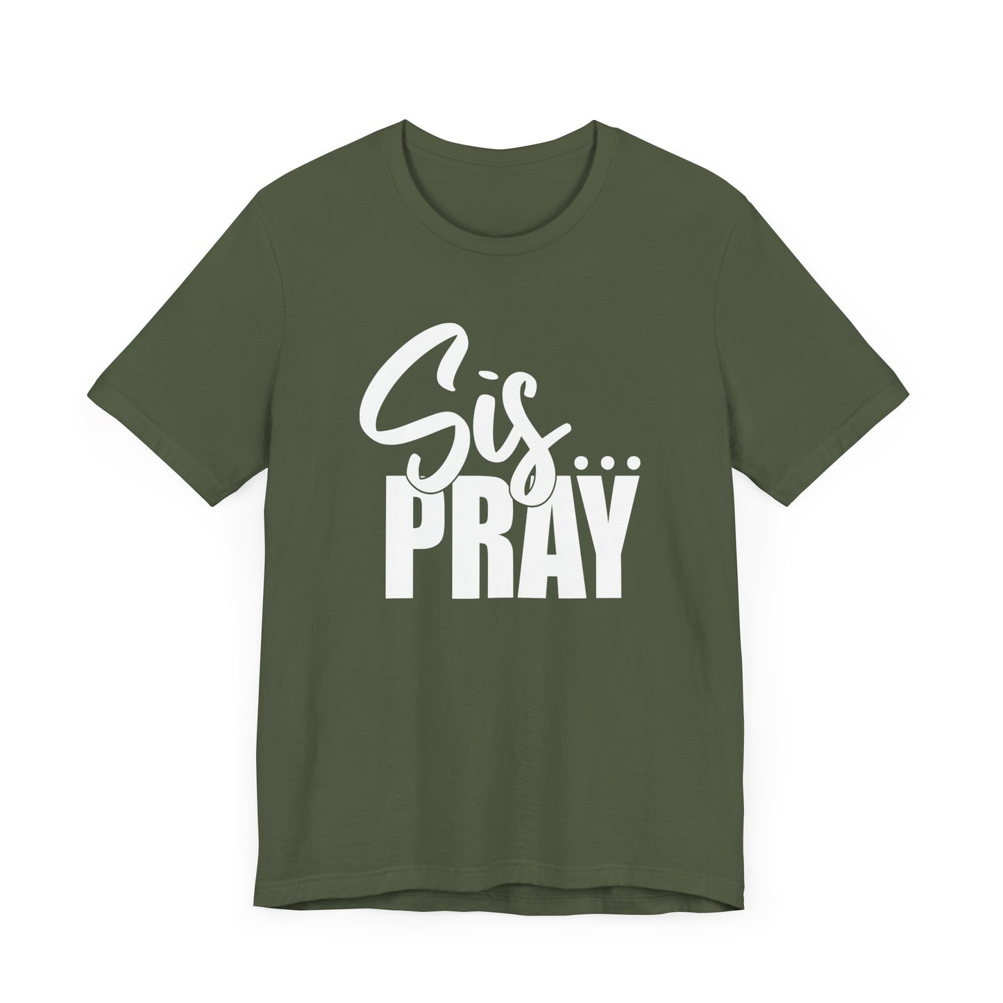 SIS PRAY T-Shirt