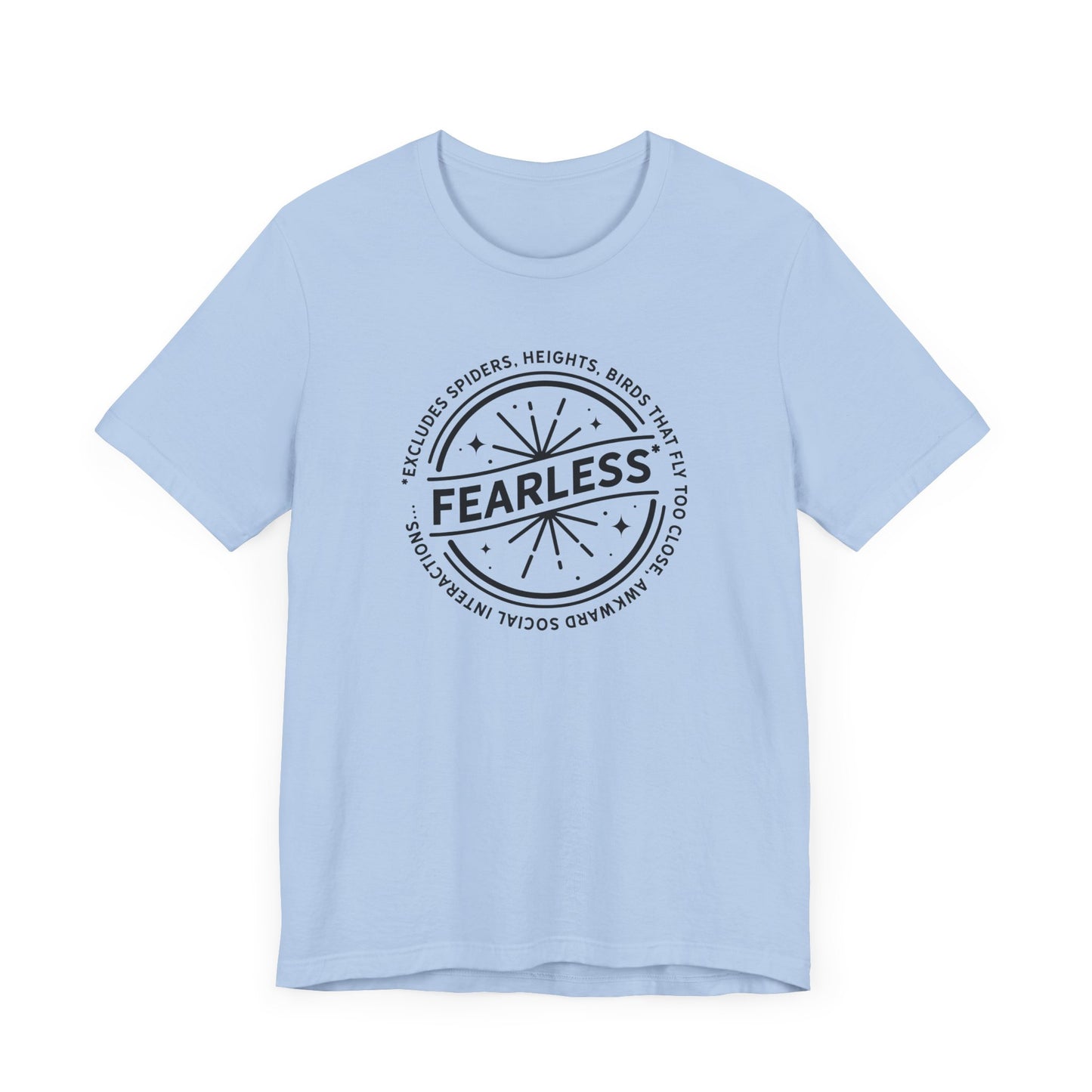 Fearless Unisex T-Shirt