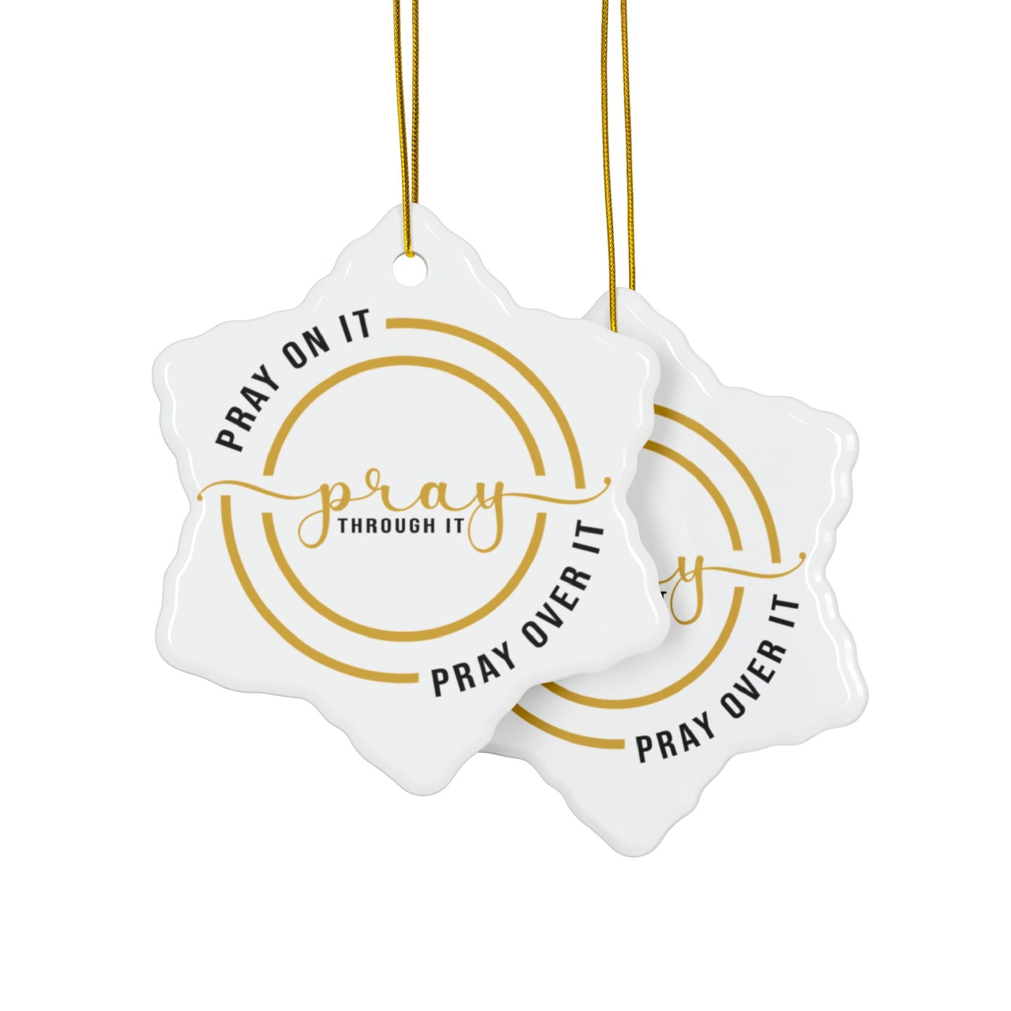 Pray On It Pray Through It Pray Over It Ceramic Ornaments, 2-Side Print, (1pc, 3pcs, 5pcs, 10pcs)