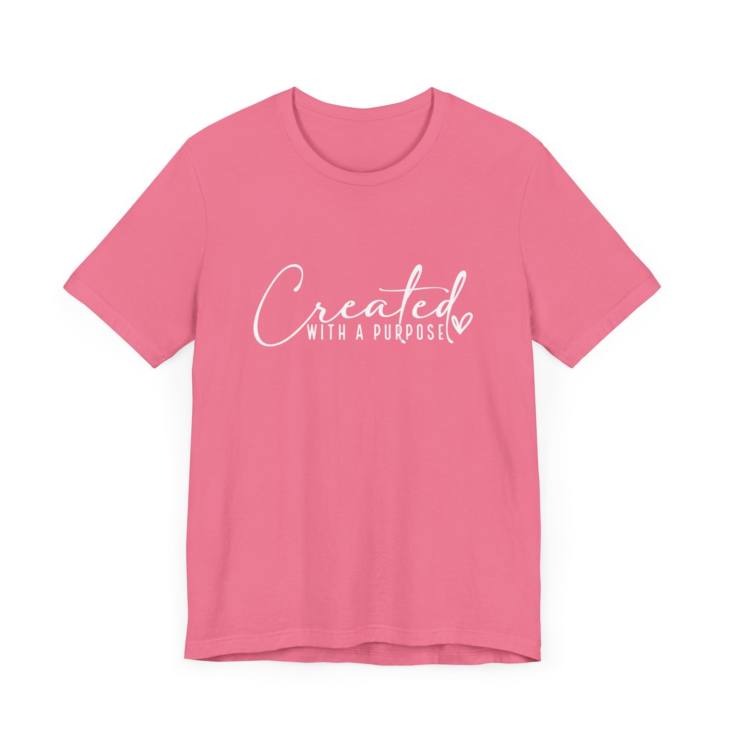 Created With  A Purpose Unisex  T-Shirt