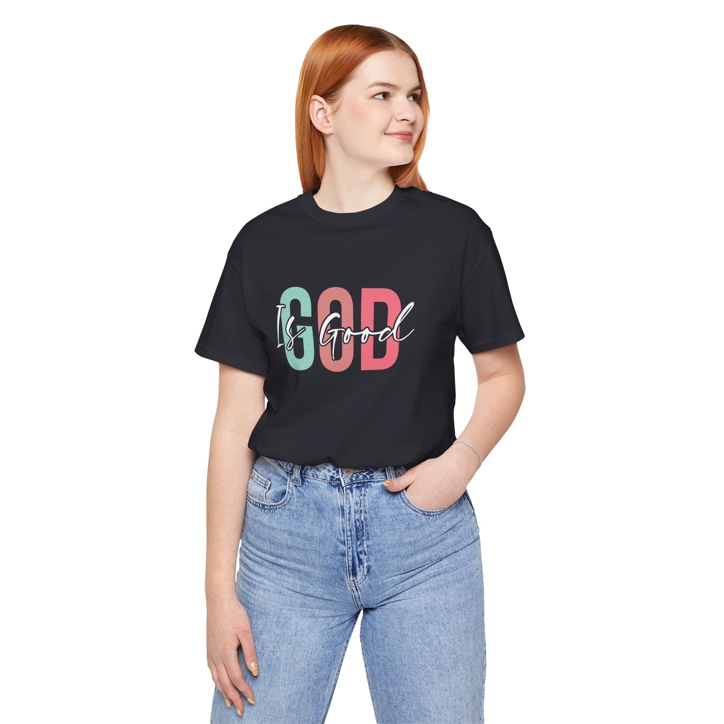 God Is Good Unisex T-Shirt