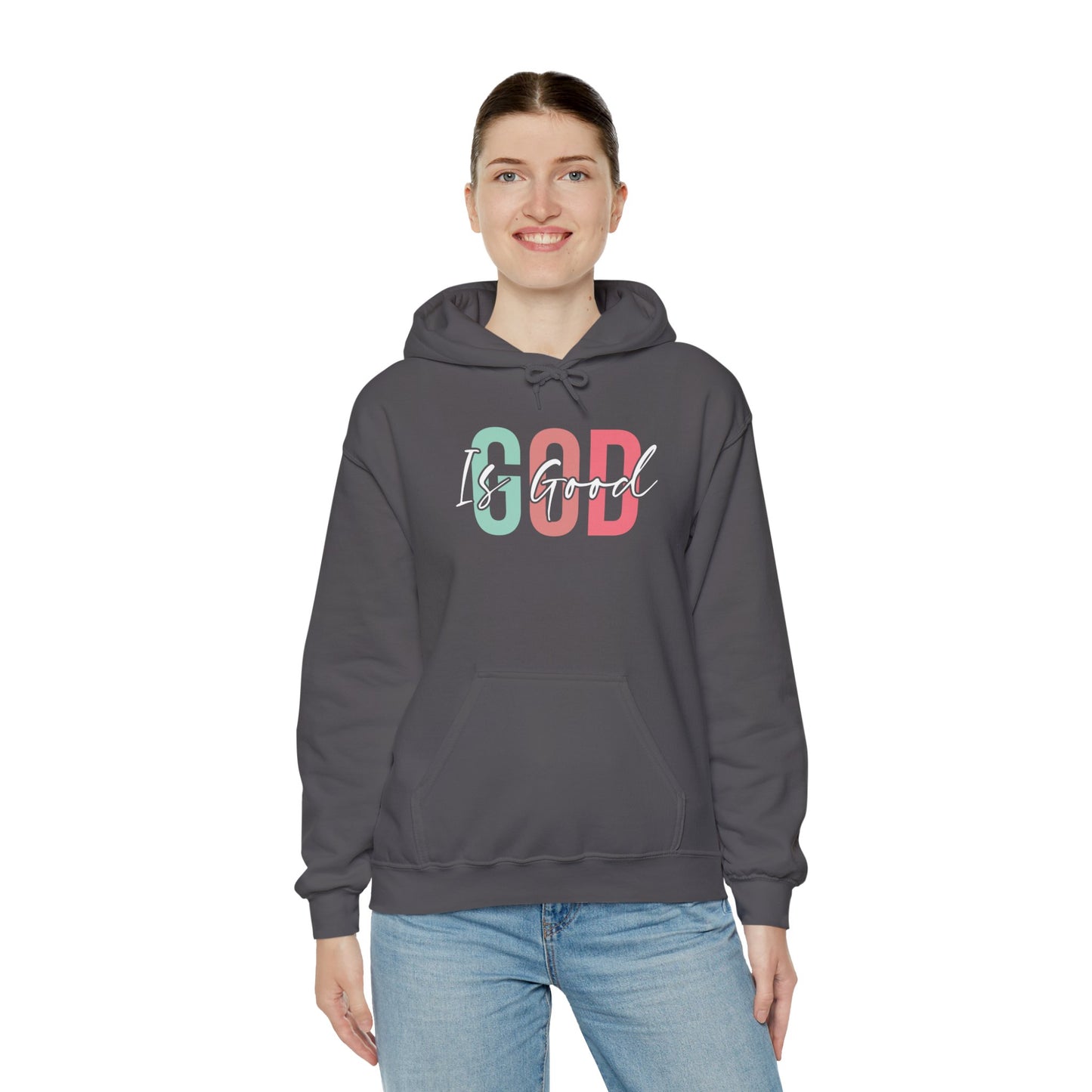 God Is Good Hooded Sweatshirt