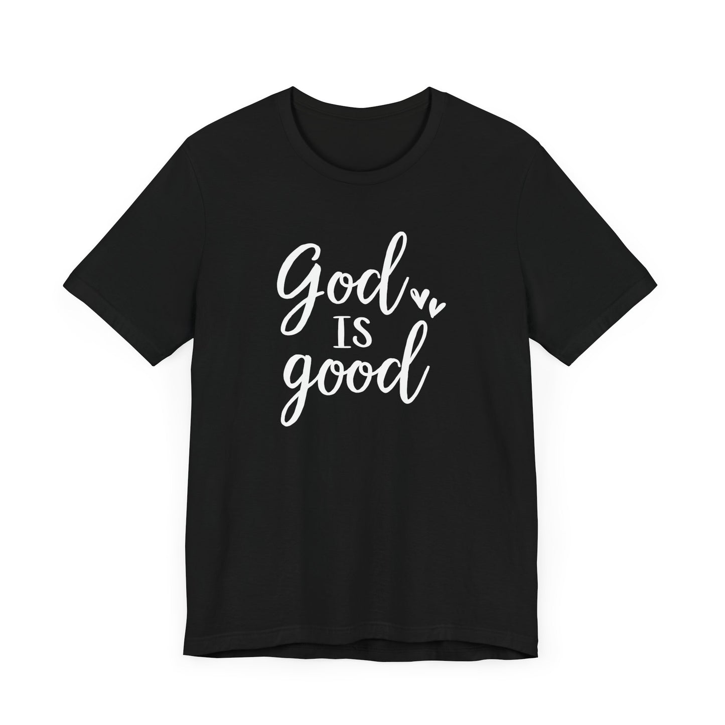 God Is Good Unisex T-Shirt