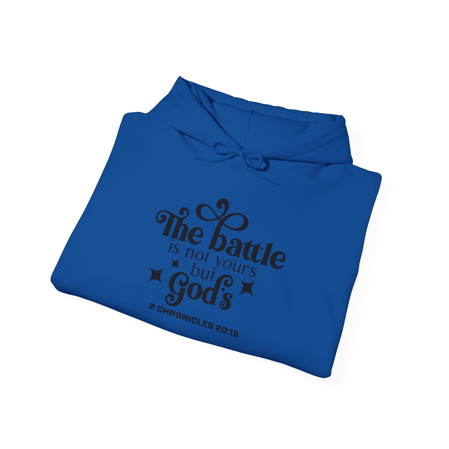 The Battle Is Not Yours But Gods Hoodie