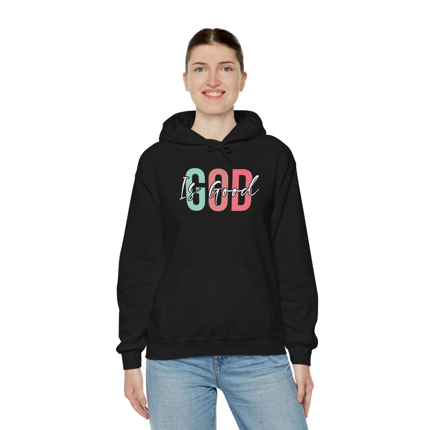 God Is Good Hooded Sweatshirt