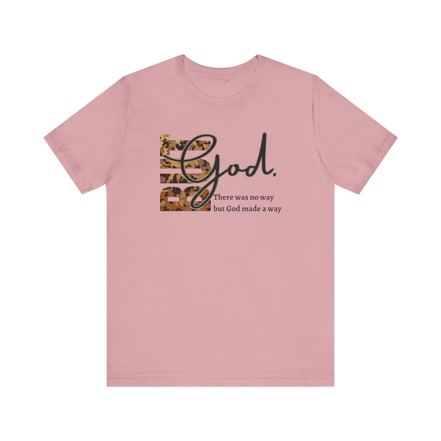 But God Unisex T-Shirt