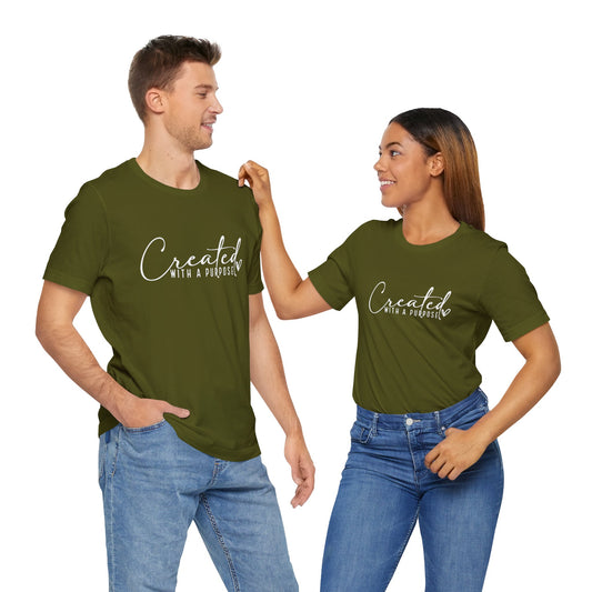 Created With  A Purpose Unisex  T-Shirt