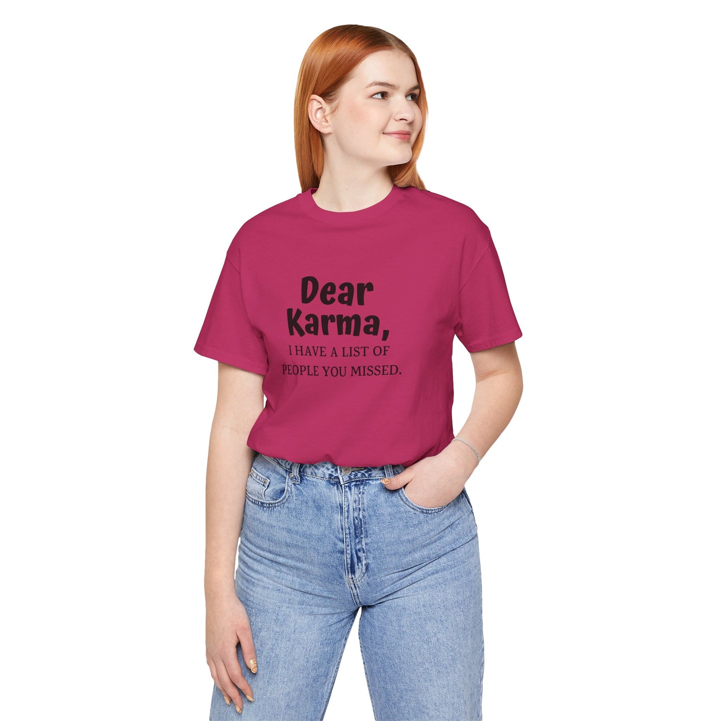 Dear Karma Unisex T-Shirt