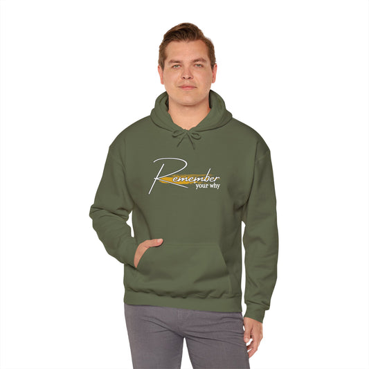 Remember  Your Why Hooded Sweatshirt