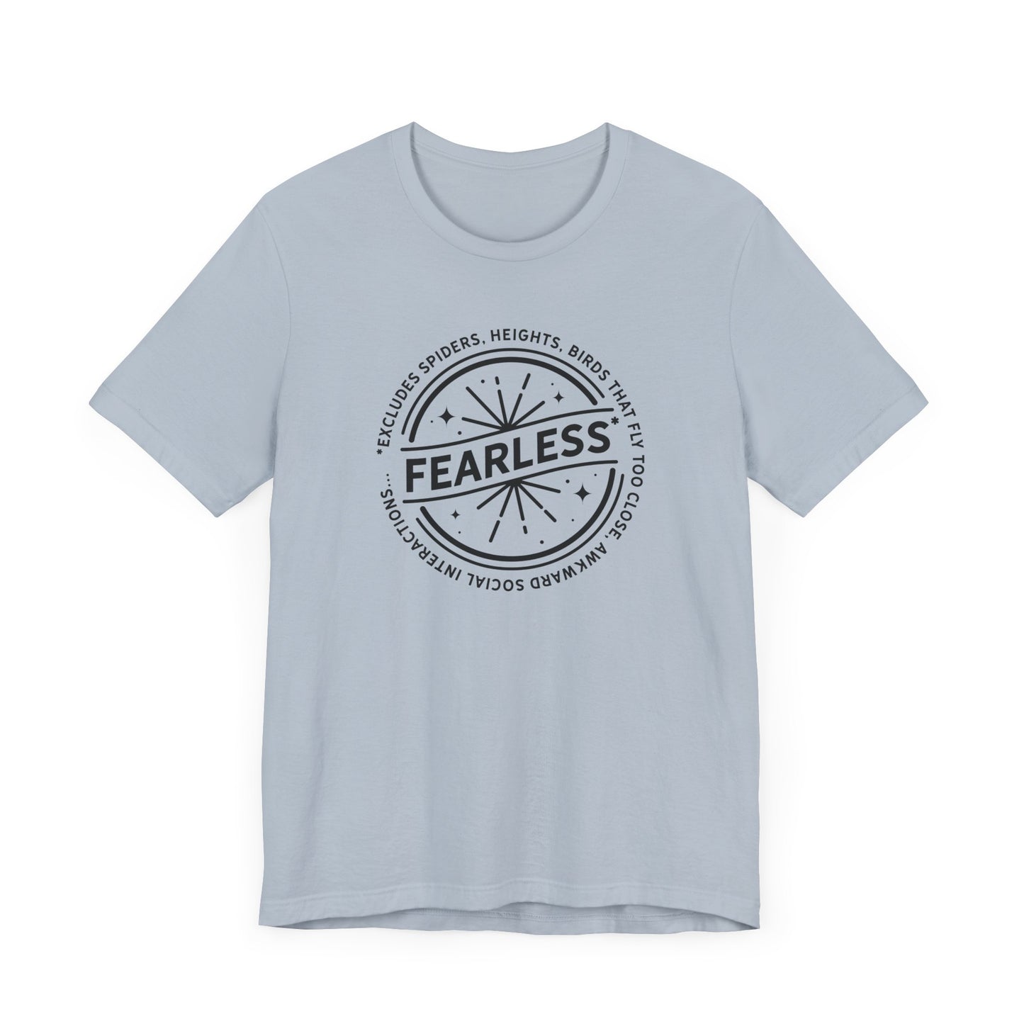 Fearless Unisex T-Shirt