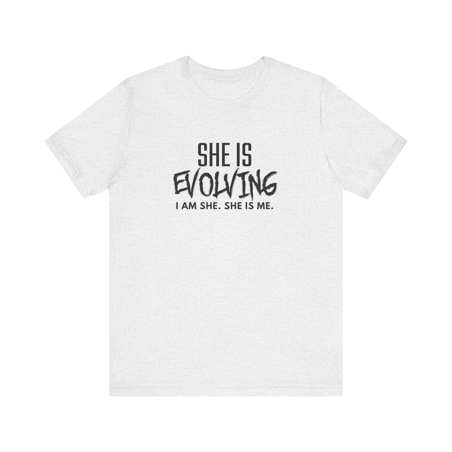 She Is Evolving T-Shirt