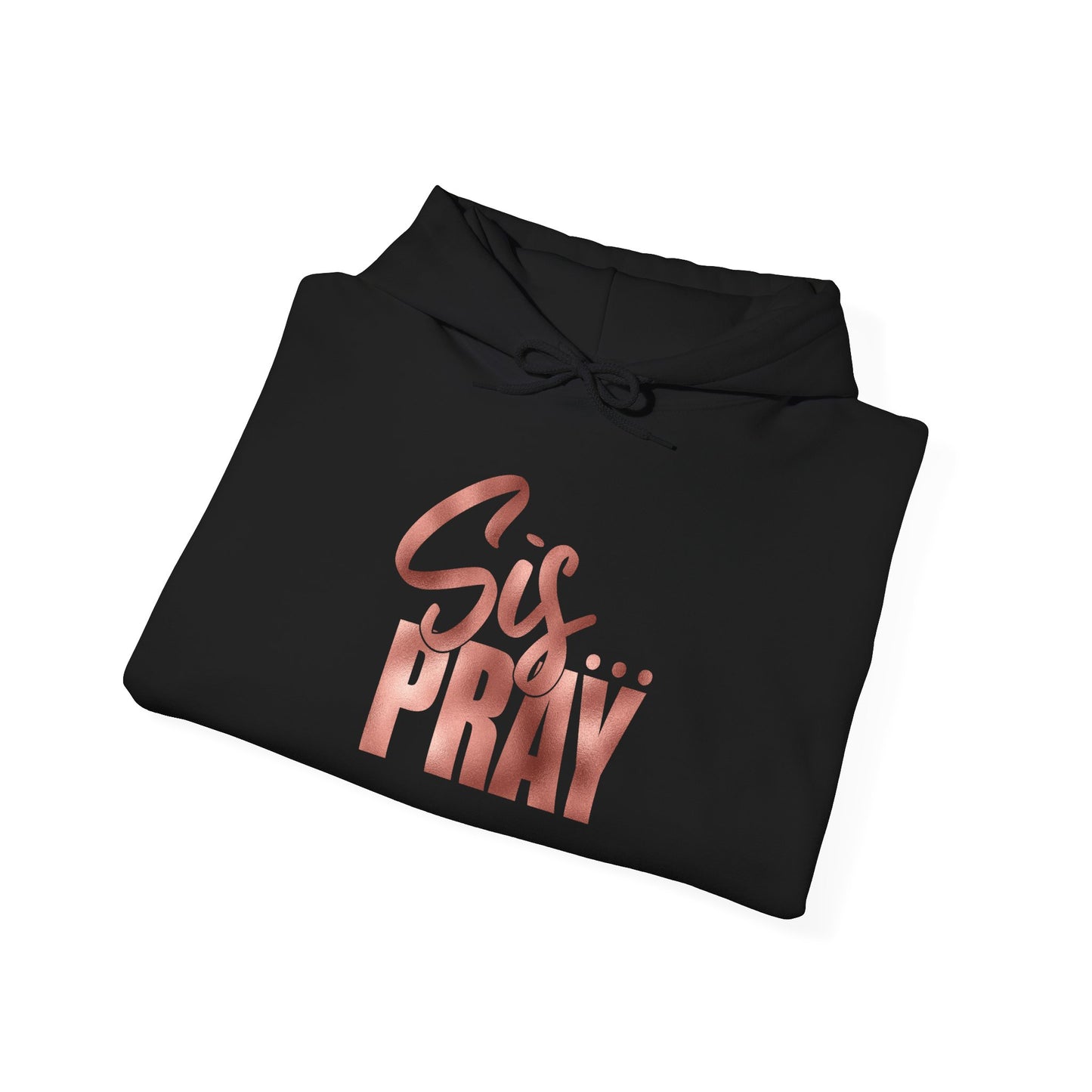 SIS PRAY (GOLD)Hooded Sweatshirt