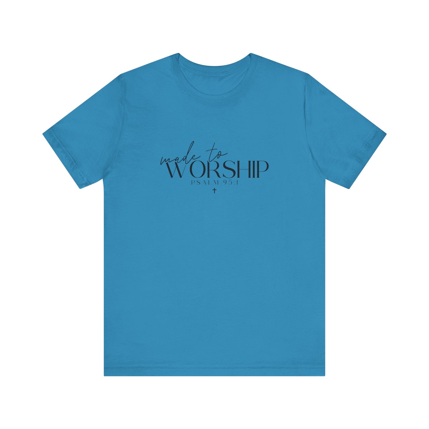 Made To Worship Unisex T-shirt