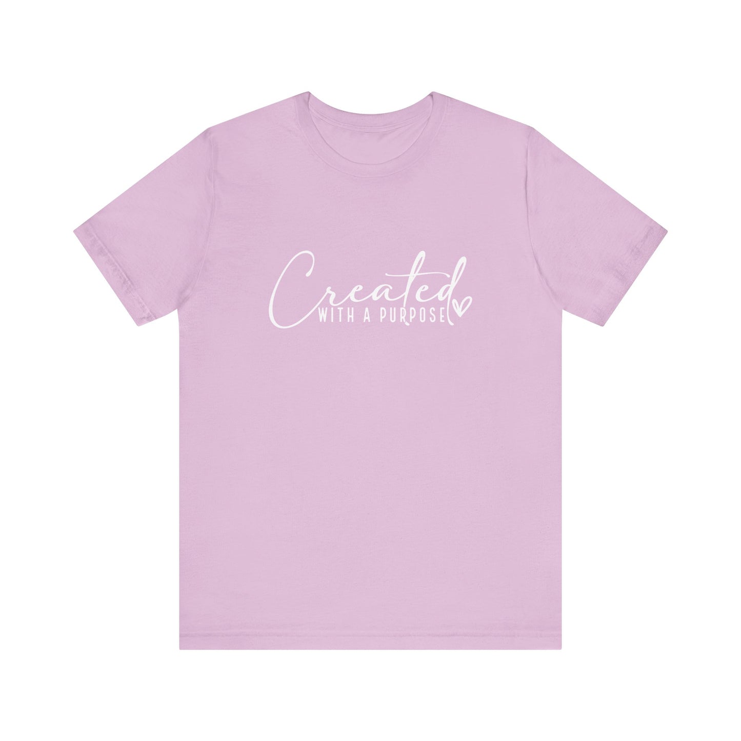 Created With  A Purpose Unisex  T-Shirt