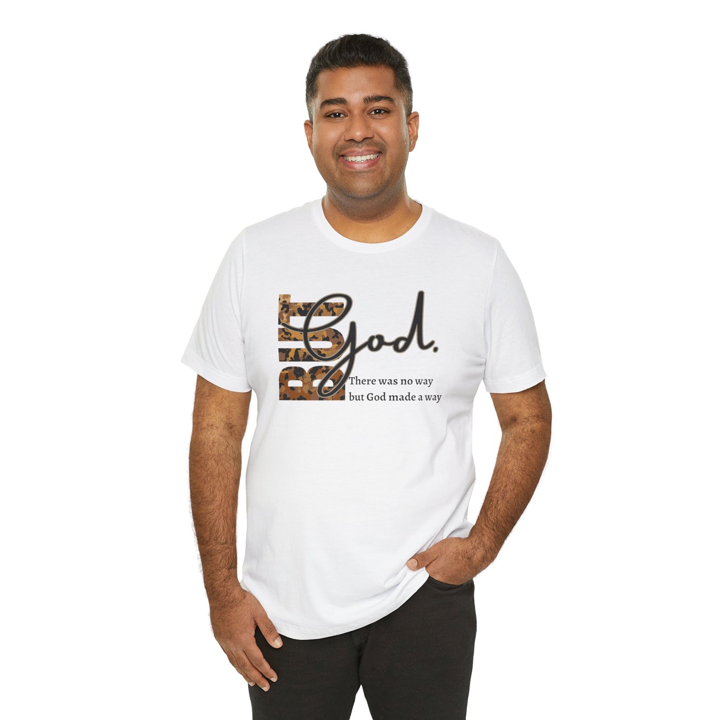 But God Unisex T-Shirt