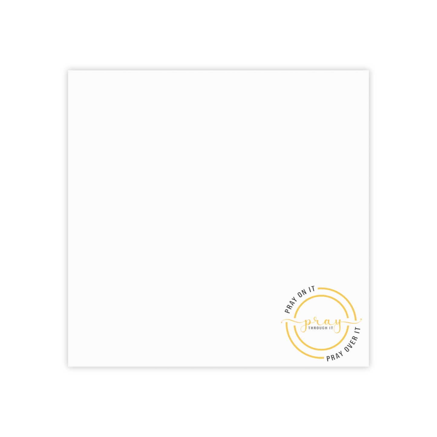 Pray on it Pray through it Pray over it Post-it® Note Pads