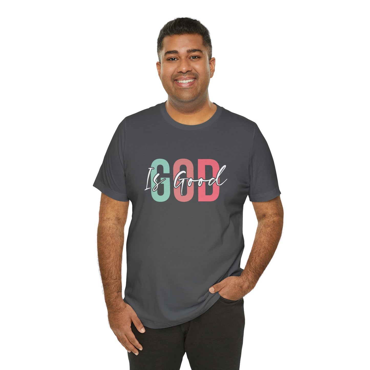 God Is Good Unisex T-Shirt