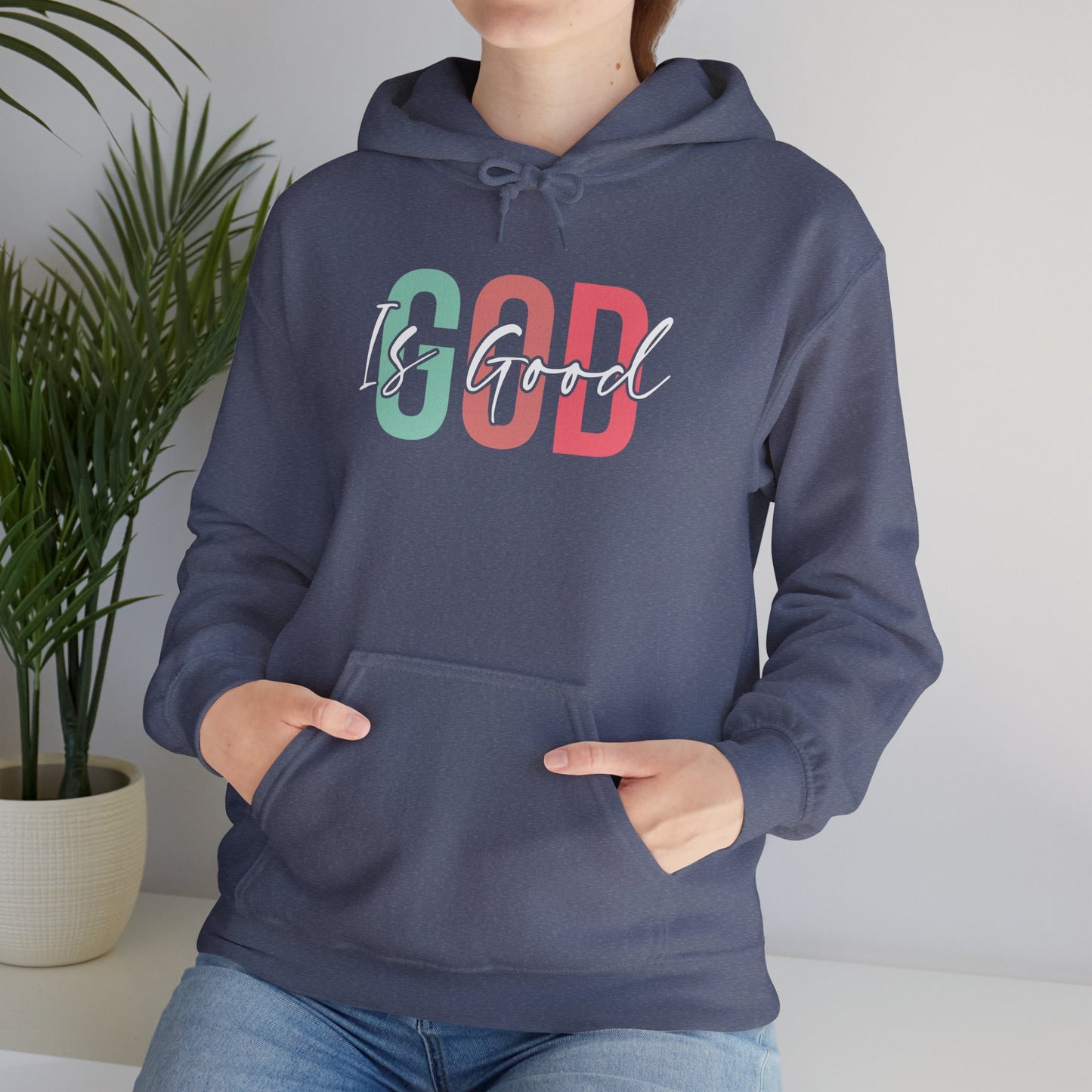 God Is Good Hooded Sweatshirt