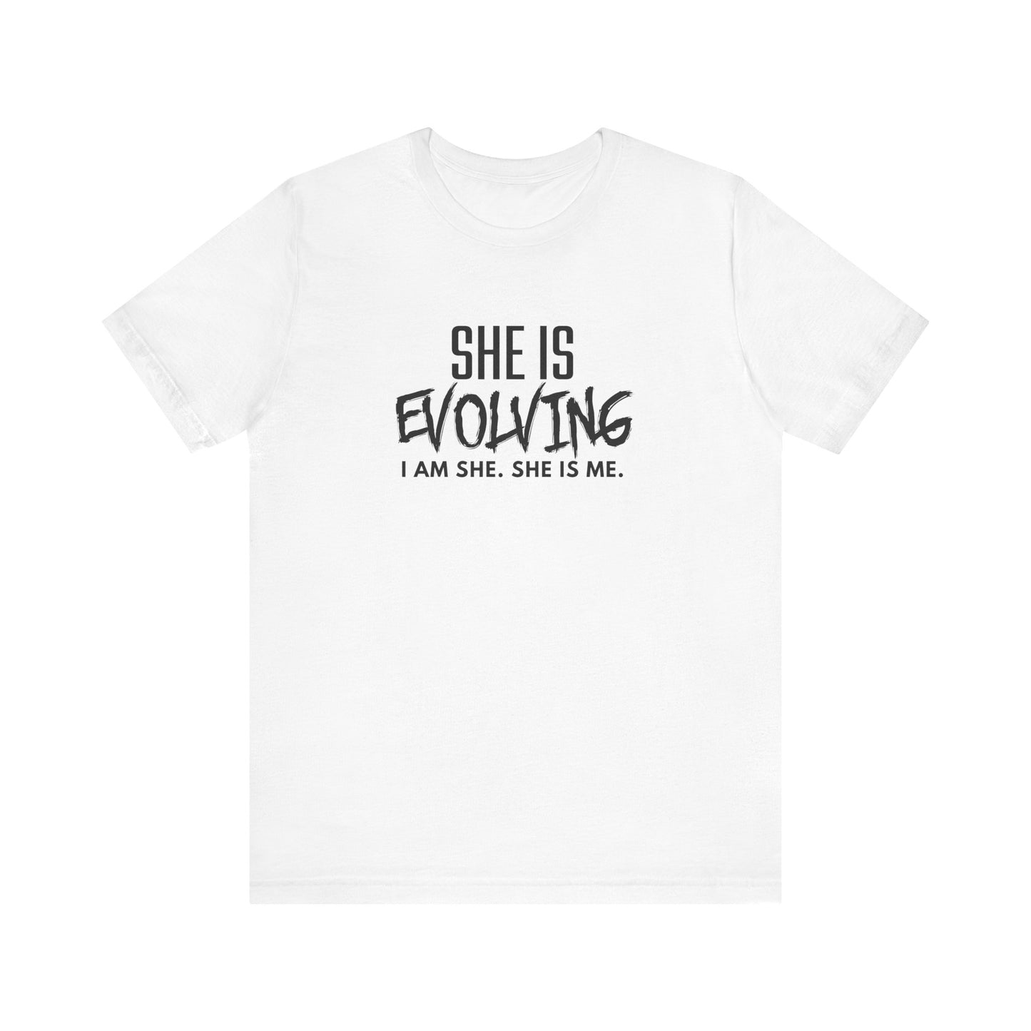 She Is Evolving T-Shirt