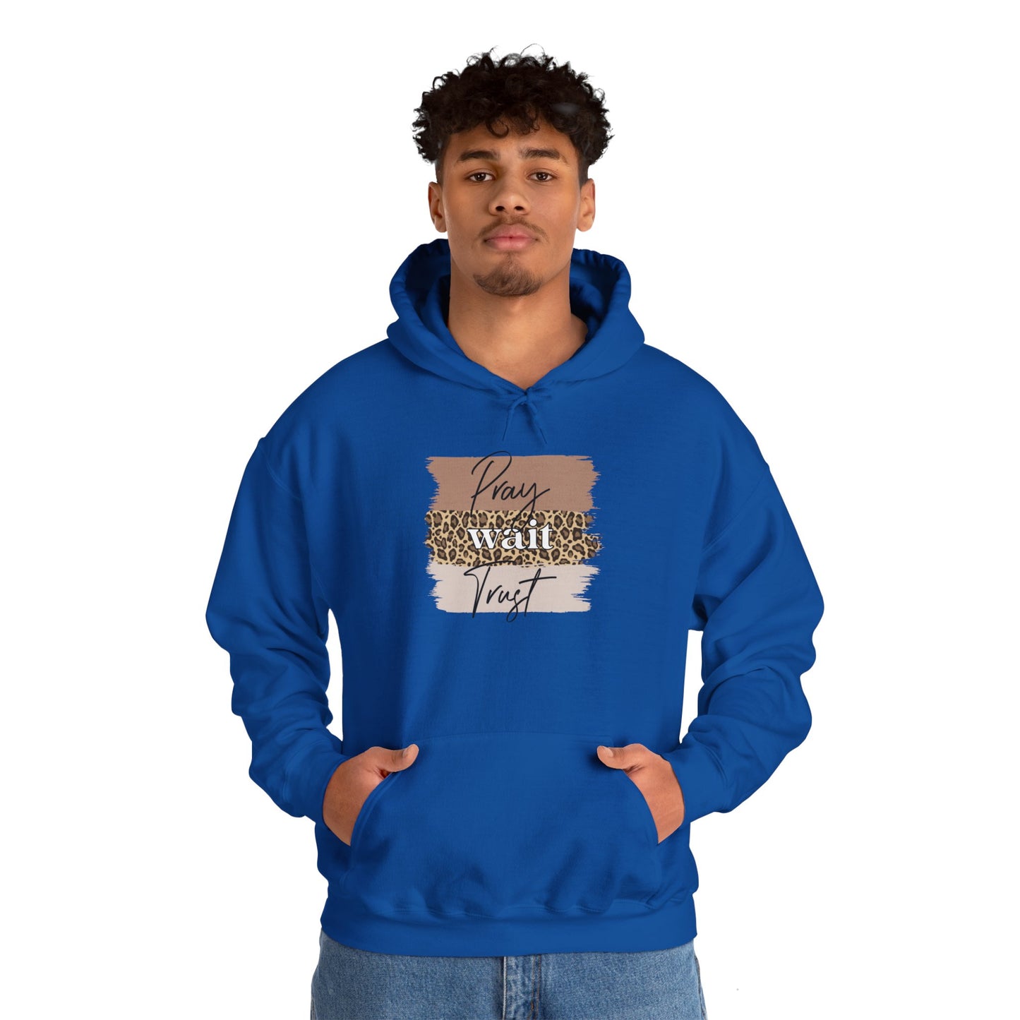 Pray Wait Trust Unisex Hoodie