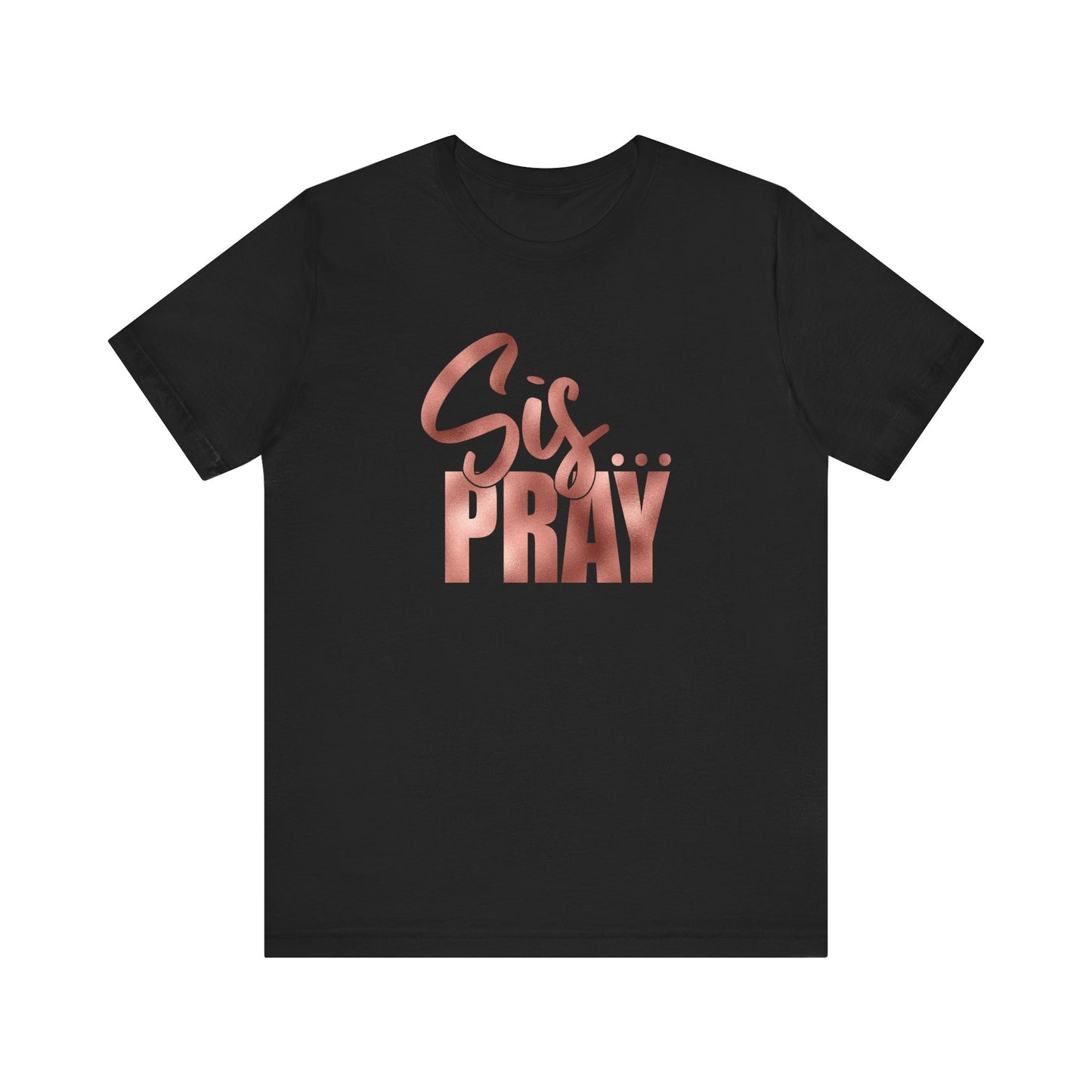 SIS PRAY  Short Sleeve Tee