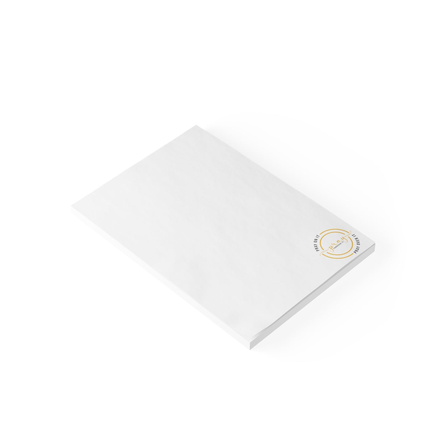 Pray on it Pray through it Pray over it Post-it® Note Pads