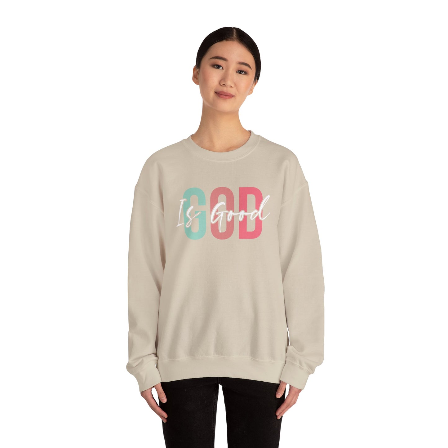 God Is Good Crewneck Sweatshirt