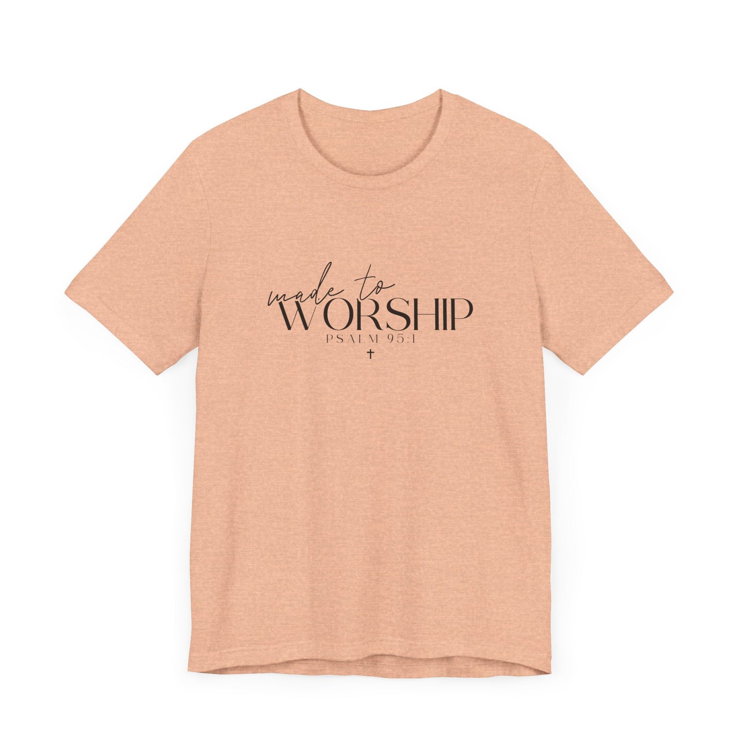 Made To Worship Unisex T-shirt