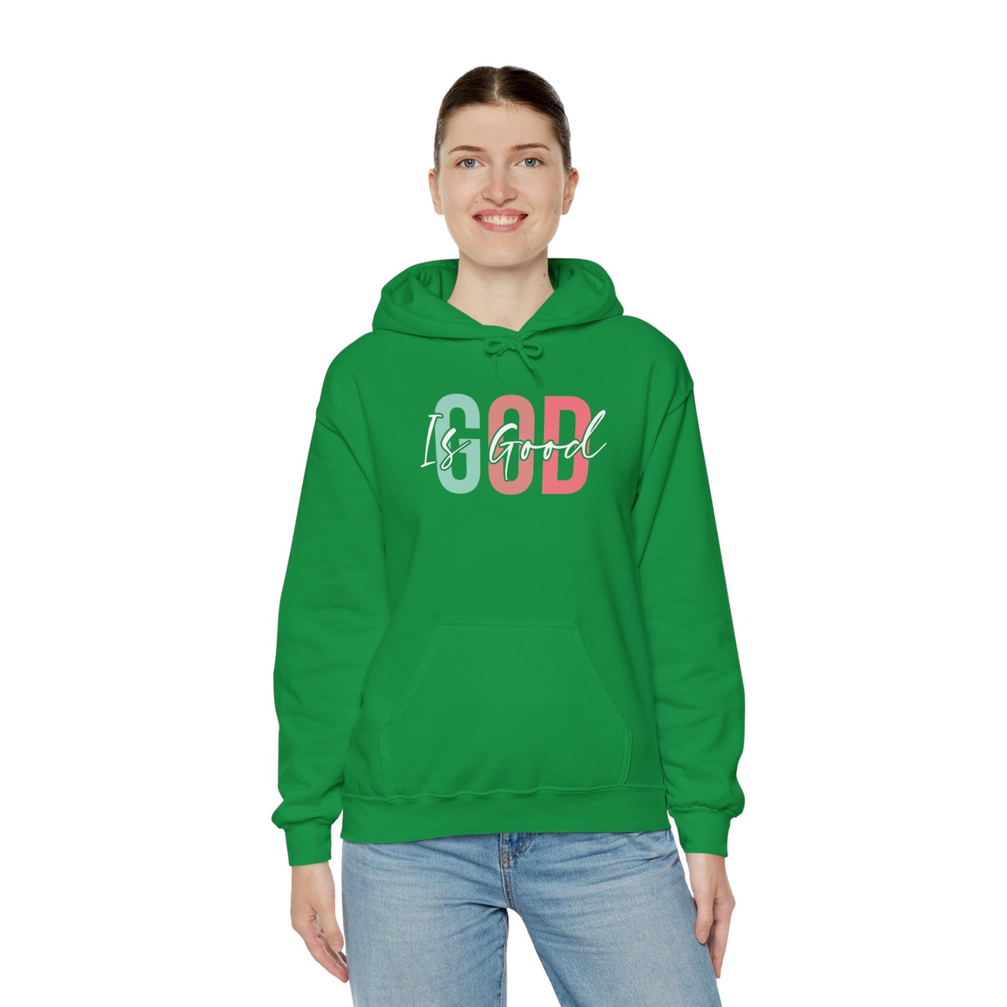 God Is Good Hooded Sweatshirt