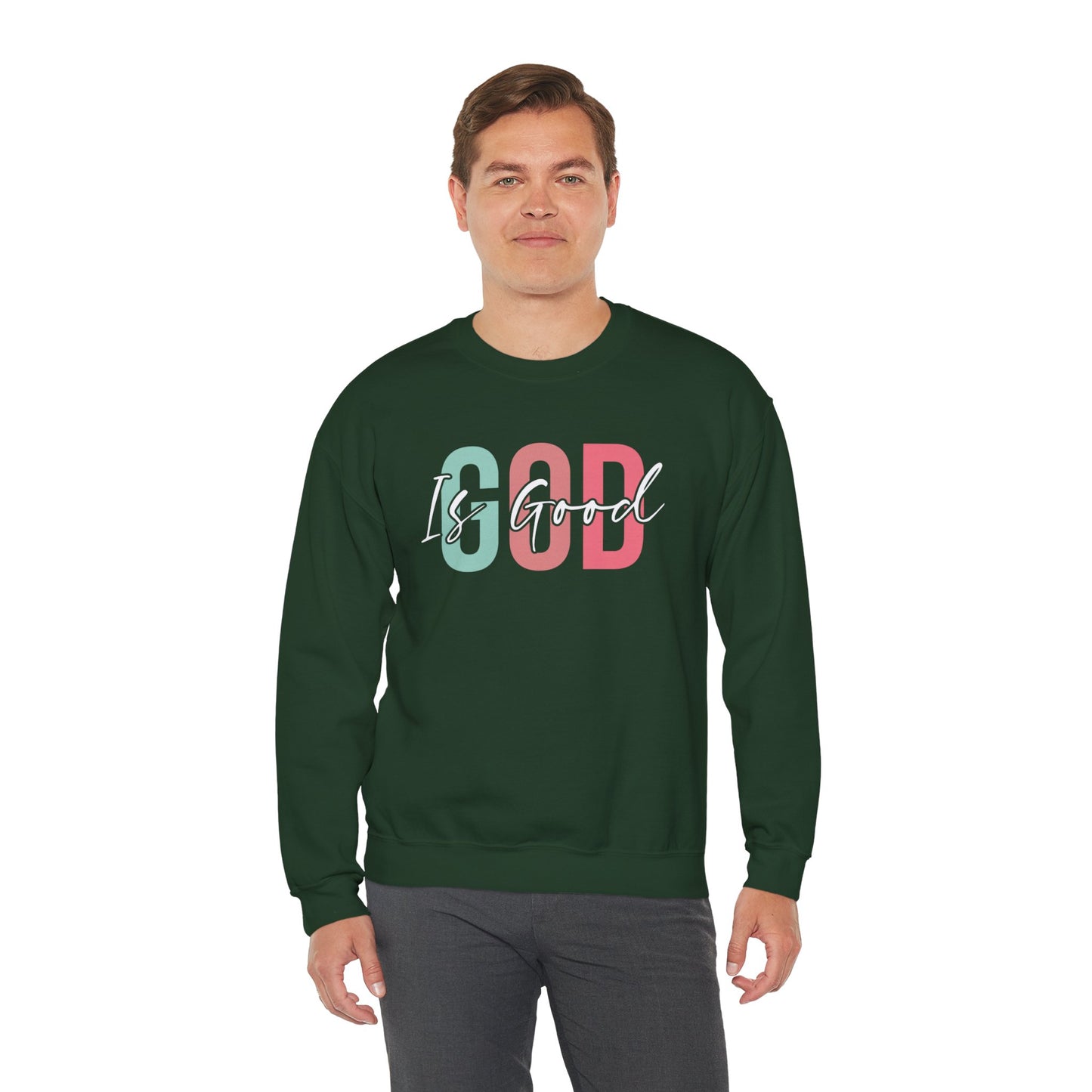 God Is Good Crewneck Sweatshirt