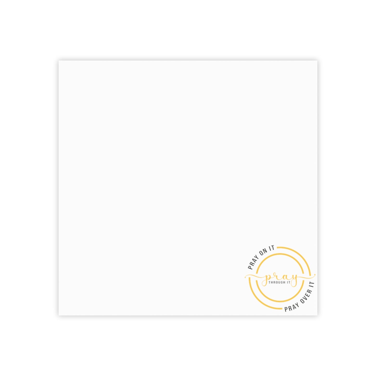 Pray on it Pray through it Pray over it Post-it® Note Pads