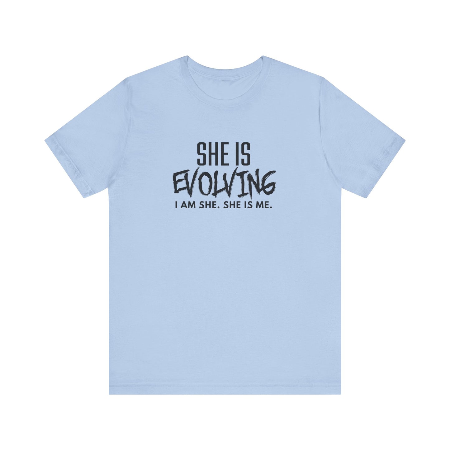 She Is Evolving T-Shirt