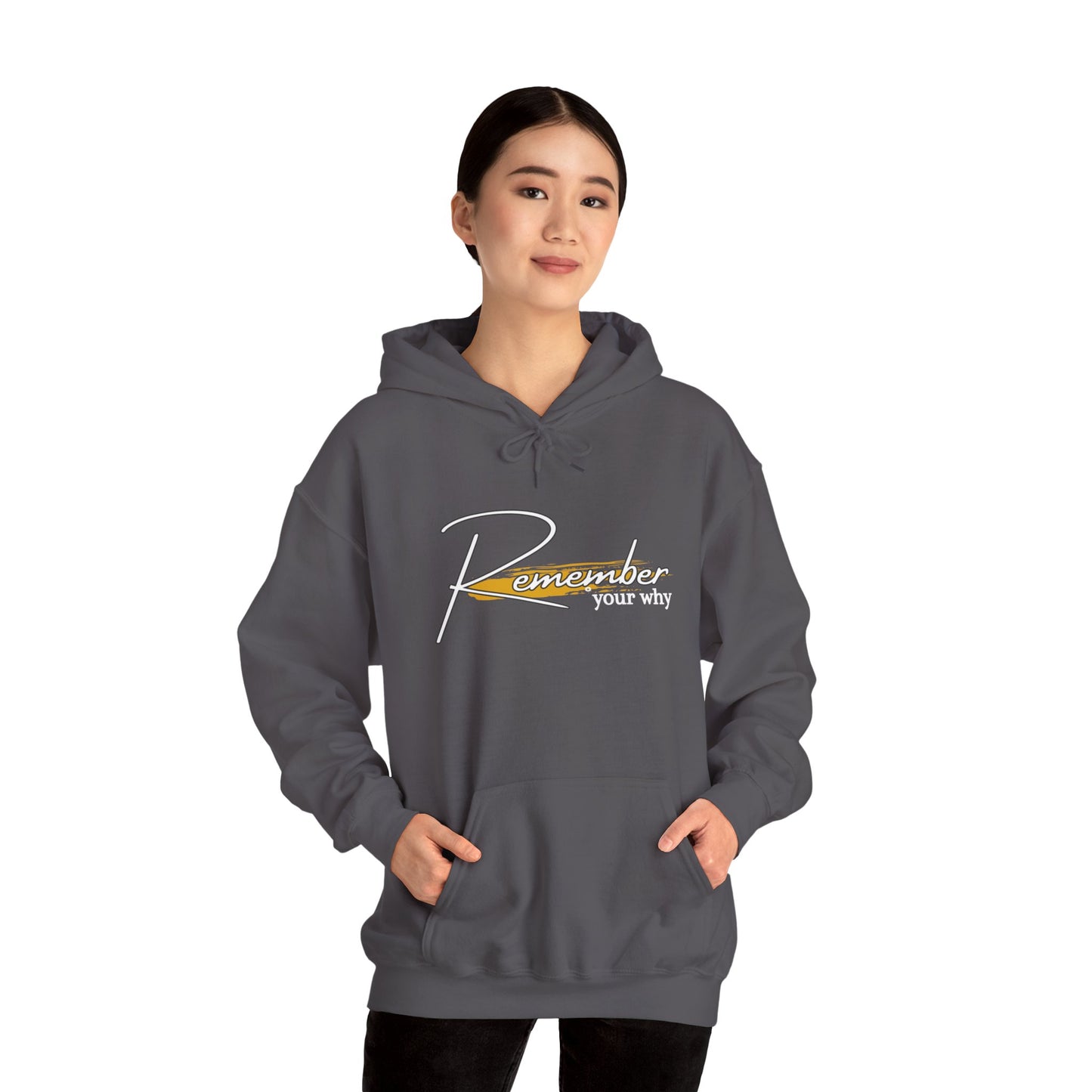 Remember  Your Why Hooded Sweatshirt