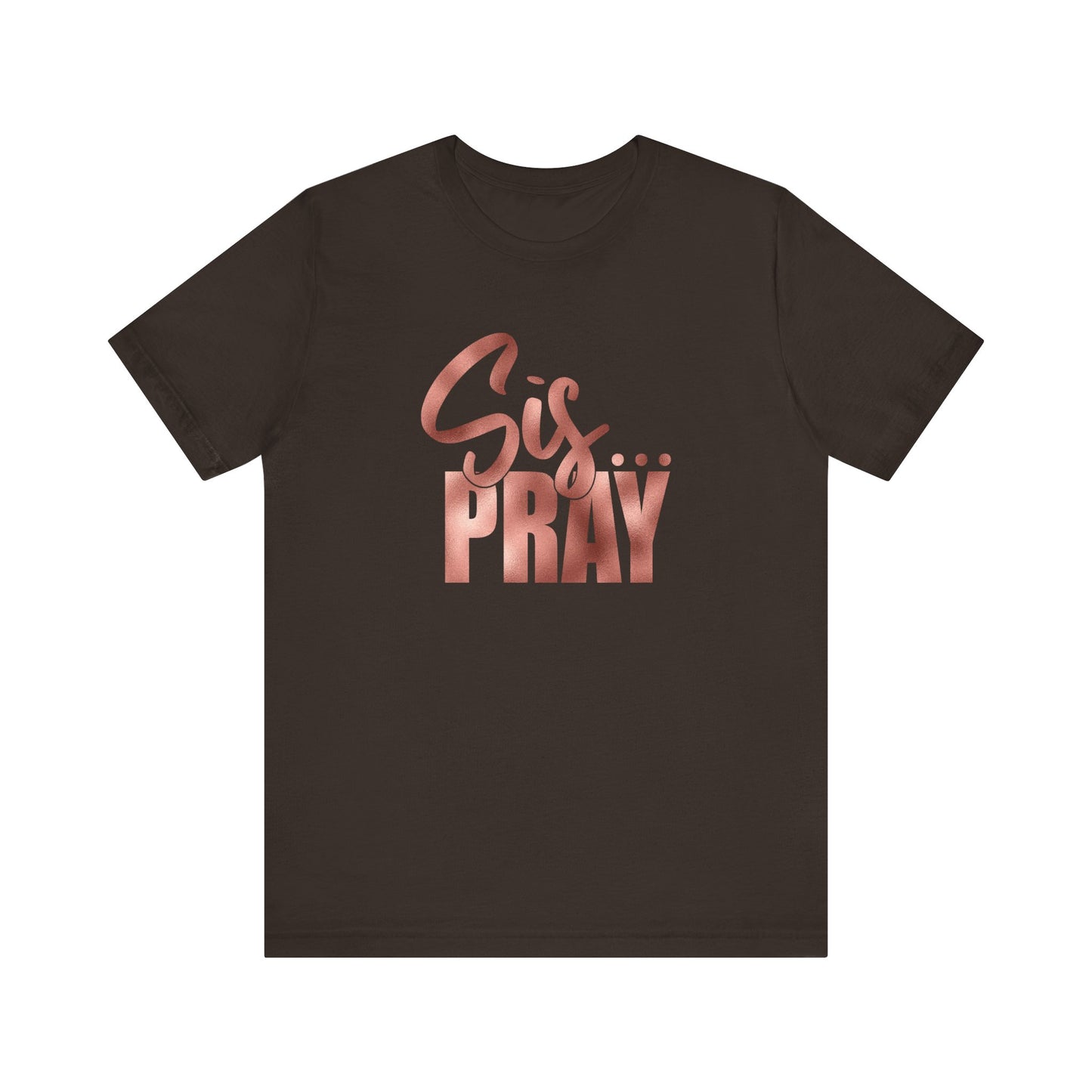 SIS PRAY  Short Sleeve Tee