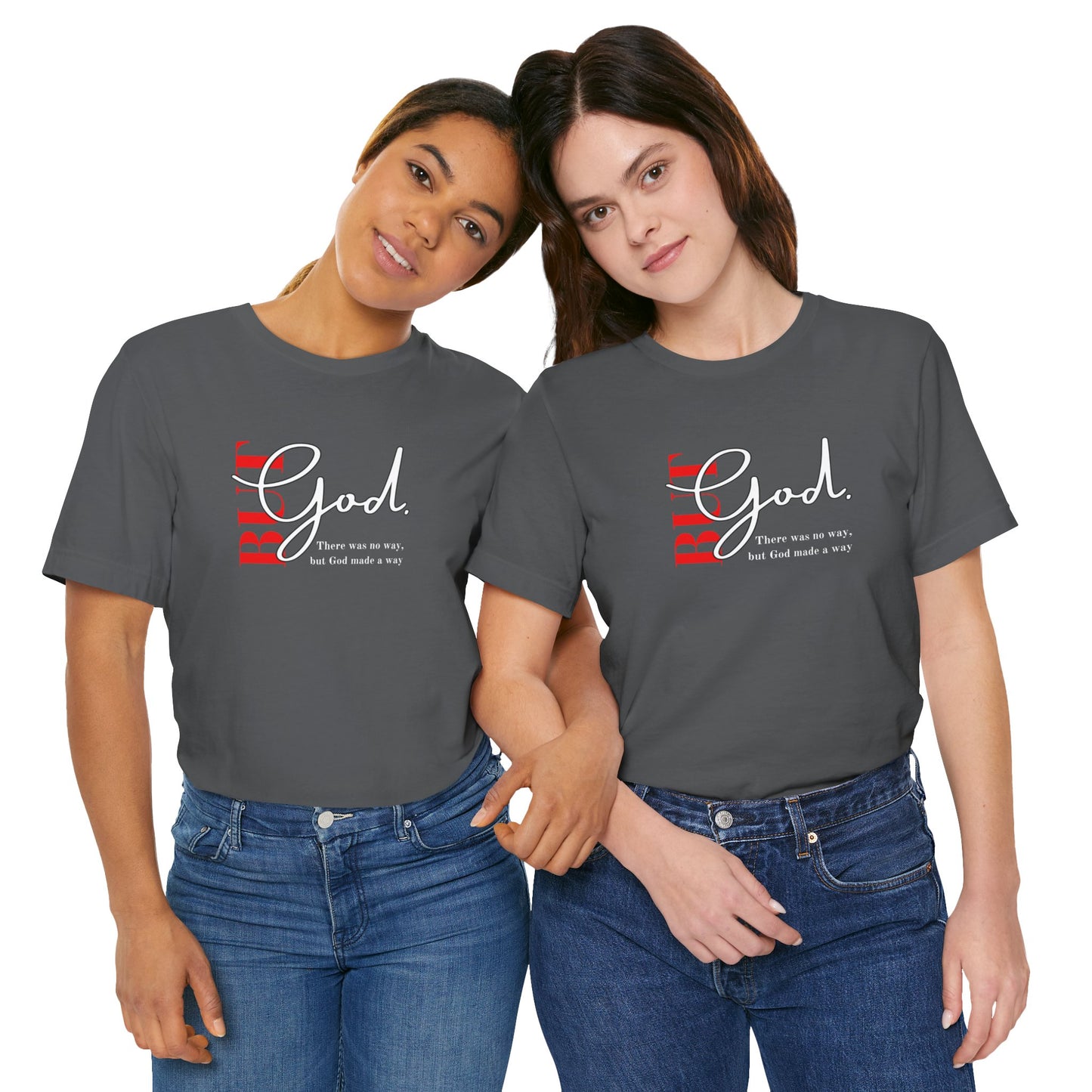 But God Unisex T-Shirt