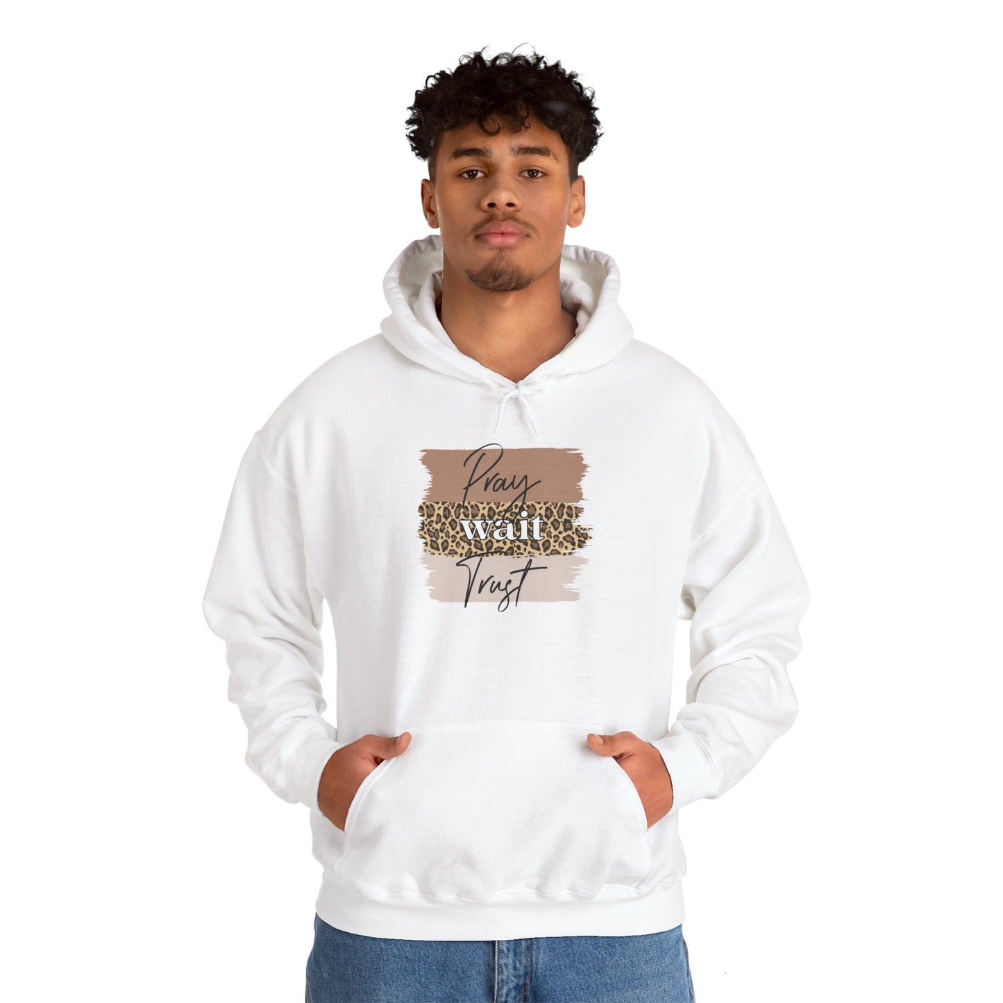 Pray Wait Trust Unisex Hoodie