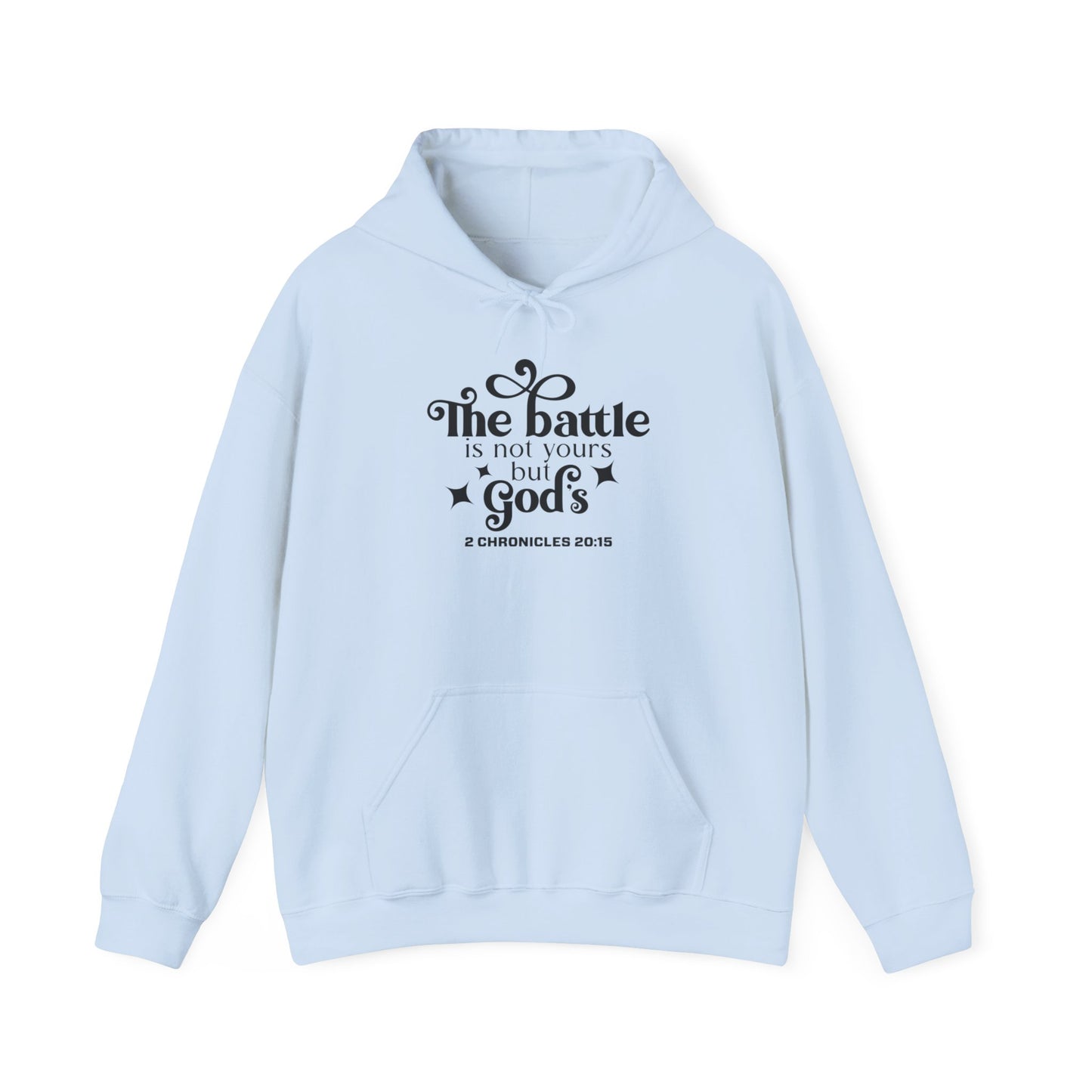 The Battle Is Not Yours But Gods Hoodie