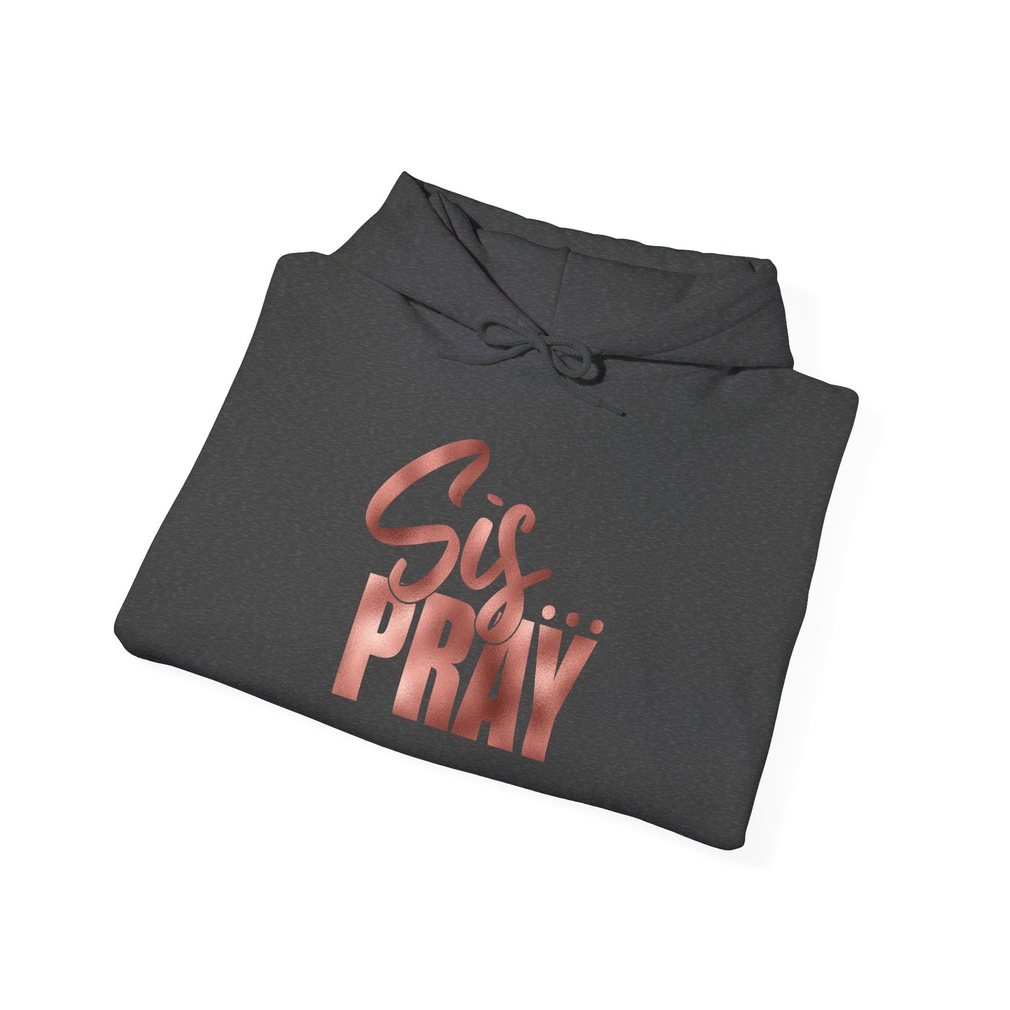 SIS PRAY (GOLD)Hooded Sweatshirt