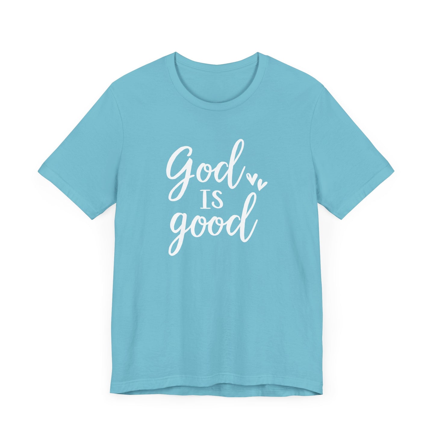 God Is Good Unisex T-Shirt