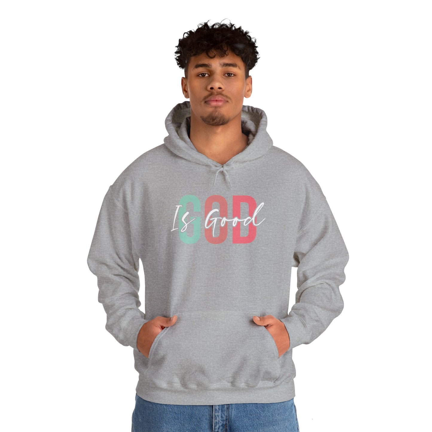 God Is Good Hooded Sweatshirt