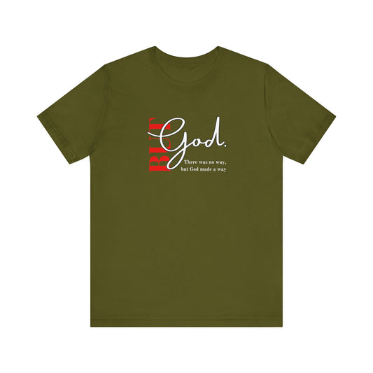 But God Unisex T-Shirt