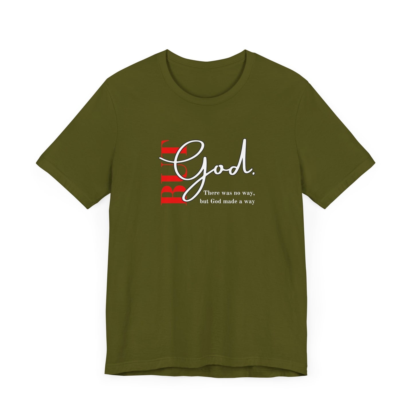 But God Unisex T-Shirt