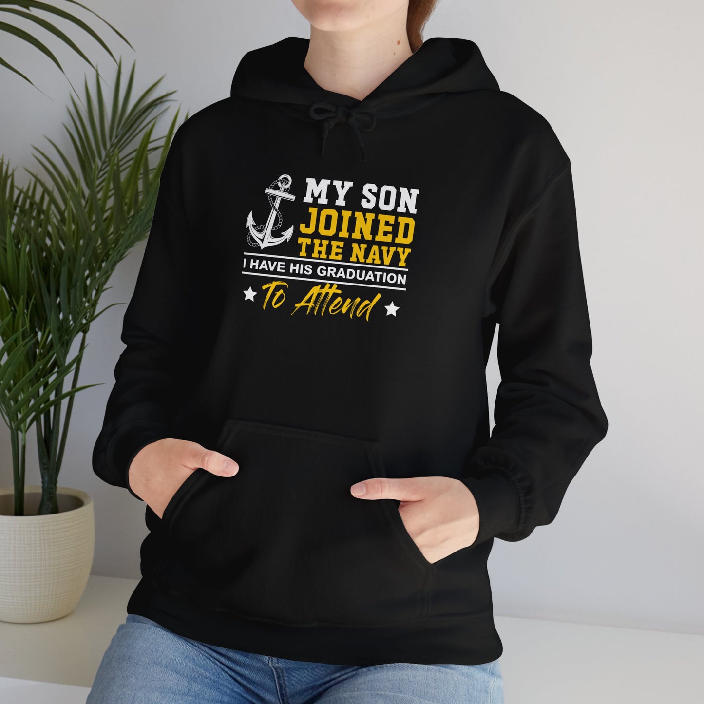 My Son Joined The Navy Unisex Hoodie