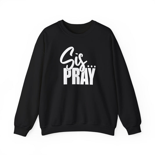 SIS PRAY  Crewneck Sweatshirt