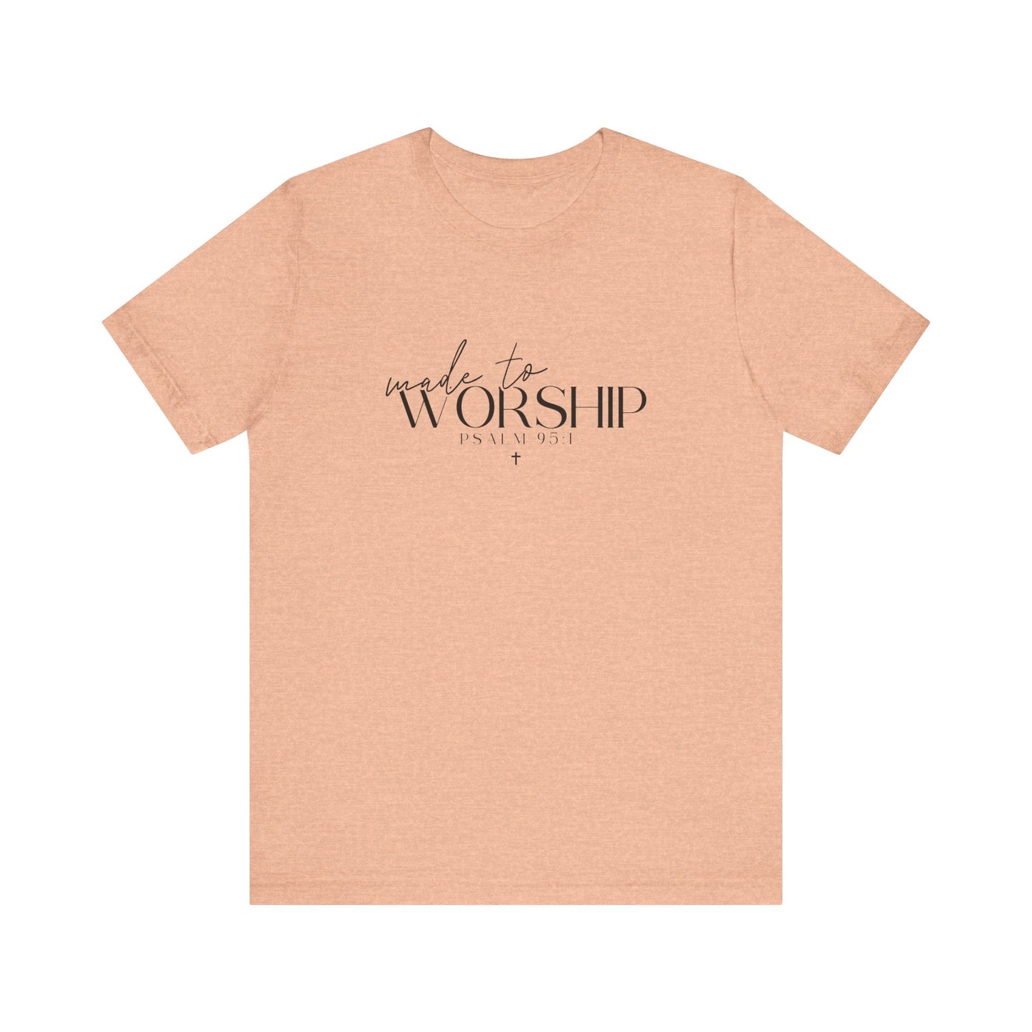 Made To Worship Unisex T-shirt