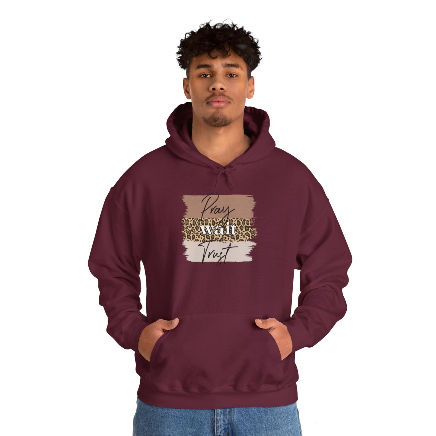 Pray Wait Trust Unisex Hoodie