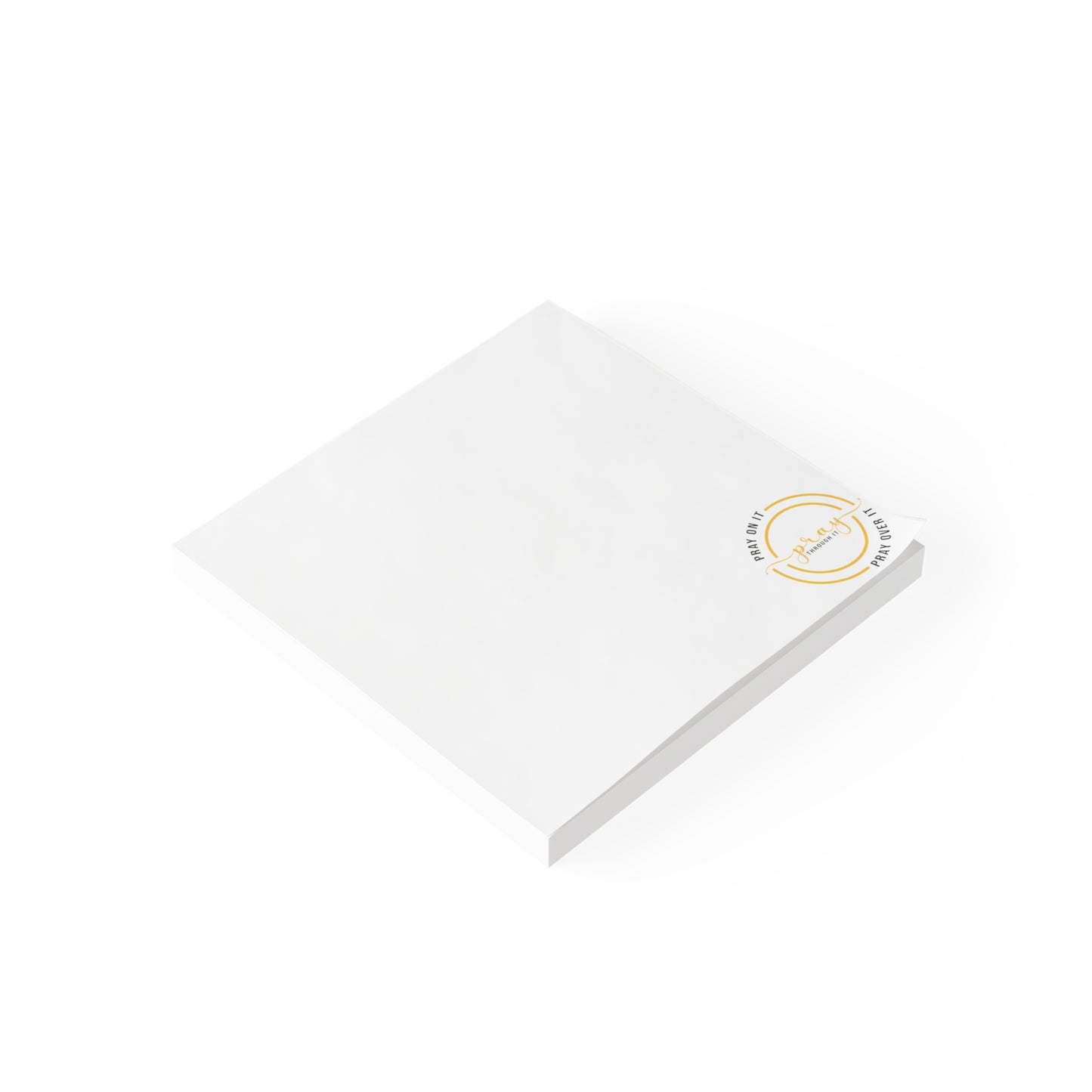 Pray on it Pray through it Pray over it Post-it® Note Pads